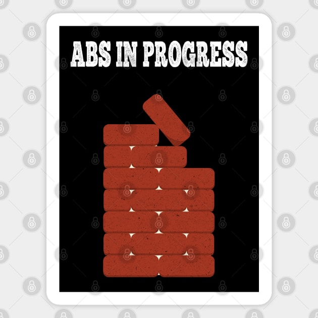 Abs in progress Magnet by JettDes